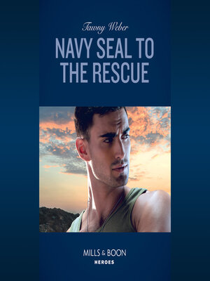 cover image of Navy Seal to the Rescue